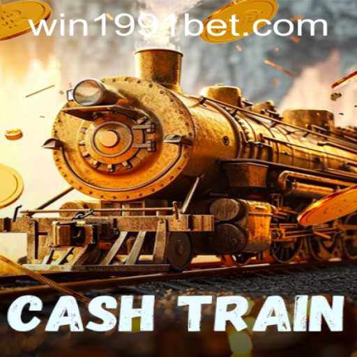 CashTrain Game Overview and 1991bet PH Login